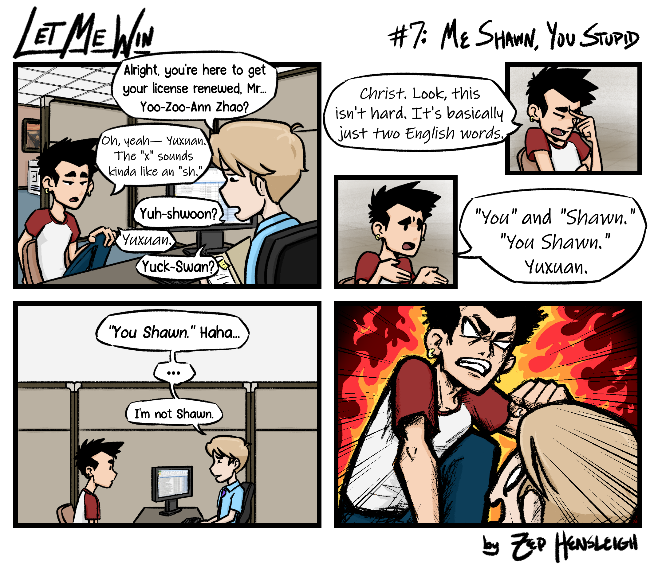 #7: Me Shawn, You Stupid